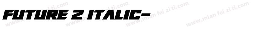Future Z Italic字体转换